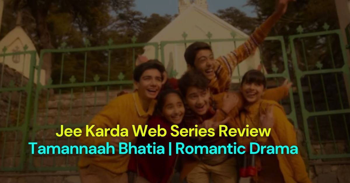 Jee Karda Web Series Review | Tamannaah Bhatia | Romantic Drama