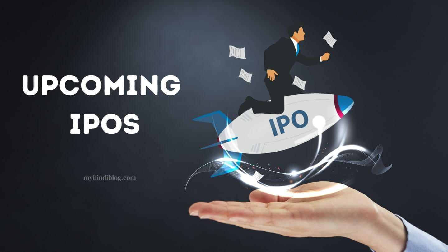 IPO in 2025, List of Latest IPOs in India Best Hindi Blog